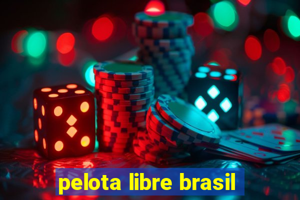 pelota libre brasil